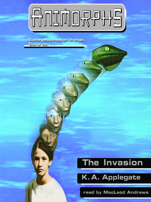 Title details for Invasion (Animorphs #1) by K. A. Applegate - Available